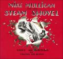 Mike Mulligan and His Steam Shovel: Story and Pictures