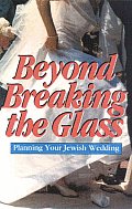 Beyond Breaking The Glass A Spiritual Guide To