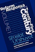 Reform Responsa for the Twenty-First Century Volume 1