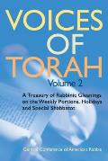 Voices of Torah, Volume 2: A Treasury of Rabbinic Gleanings on the Weekly Portions, Holidays, and Special Shabbatot