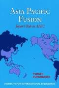 Asia-Pacific Fusion: Japan's Role in Apec