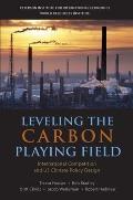 Leveling the Carbon Playing Field: International Competition and US Climate Policy Design