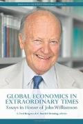 Global Economics in Extraordinary Times Essays in Honor of John Williamson