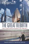 The Great Rebirth: Lessons from the Victory of Capitalism Over Communism