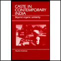 Caste In Contemporary India Beyond Organ