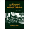 Historical Introduction To American Educ 2nd Edition