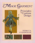 Magic Garment Principles Of Costume De