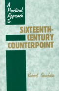 Practical Approach To Sixteenth Century