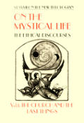 On The Mystical Life The Ethical Discour