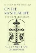 On The Mystical Life Volume 2