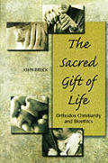 Sacred Gift Of Life Orthodox Christian