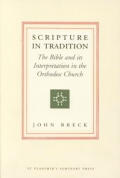 Scripture In Tradition The Bible & Its