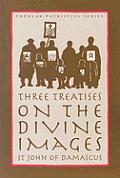 Three Treatises On The Divine Images