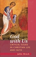 God With Us Critical Issues In Christian