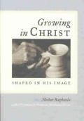 Growing In Christ Shaped In His Image