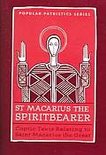 St Macarius The Spirit Bearer