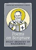 Poems on Scripture Saint Gregory of Nazianzus
