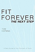 Fit Forever: The Next Step