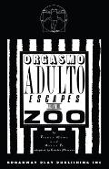 Orgasmo Adulto Escapes From The Zoo