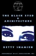 Black Eyed & Architecture
