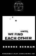 Until We Find Each Other