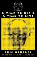 A Time to Die & a Time to Live