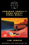 Abraham's Zobell's Home Movie, Final Reel
