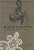 Theology & Slavery Charles Hodge & Horace Bushnell