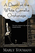 Death at the White Camellia Orphanage