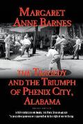 The Tragedy and the Triumph of Phenix City Alabama