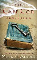 Cape Cod Conundrum A Penny Spring & Sir Toby Glendower Mysteries