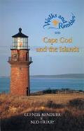 Walks and Rambles on Cape Cod and the Islands: A Nature Lover's Guide to 35 Trails