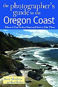 Photographers Guide to the Oregon Coast Where to Find Perfect Shots & How to Take Them