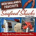 New England's Favorite Seafood Shacks: Eating Up the Coast from Connecticut to Maine