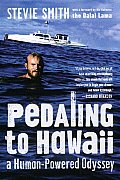 Pedaling To Hawaii A Human Powered Odyssey