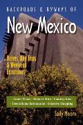 Backroads & Byways of New Mexico Drives Day Trips & Weekend Excursions