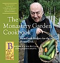Monastery Garden Cookbook Farm Fresh Recipes for the Home Cook