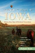 Backroads & Byways of Iowa: Drives, Day Trips & Weekend Excursions