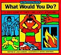 What Would You Do A Kids Guide to Tricky & Sticky Situations