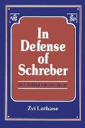 In Defense Of Schreber Soul Murder & P