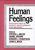 Human Feelings: Explorations in Affect Development and Meaning