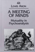 Meeting Of Minds Mutuality In Psychoanal