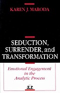 Seduction Surrender & Transformation
