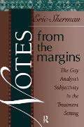 Notes from the Margins: The Gay Analyst's Subjectivity in the Treatment Setting