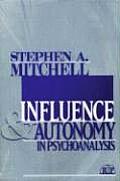 Influence & Autonomy In Psychoanalysis
