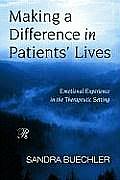 Making a Difference in Patients' Lives: Emotional Experience in the Therapeutic Setting