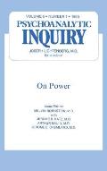 On Power: Psychoanalytic Inquiry, 6.1