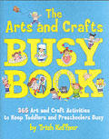 Arts & Crafts Busy Book 365 Art & Craft