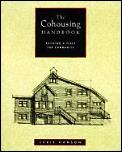 Cohousing Handbook Building A Place For Community