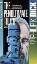 The Penultimate Truth
